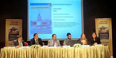 BİR ÜSKÜDAR MASALI’NIN 7. ÜSKÜDAR SEMPOZYUMUNDA İNCELENMESİ