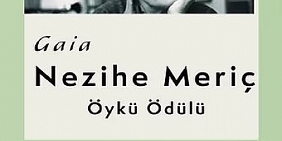 NEZİHE MERİÇ ÖYKÜ ÖDÜLÜ